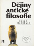 Kniha: Dějiny antické filosofie (Dušan Machovec). , 1993