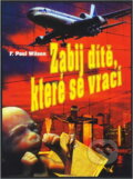 Kniha: Zabij dítě, které se vrací (F. Paul Wilson). , 1994