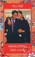 Kniha: Jediná a navždy (Barbara Boswell). Wist, 1997