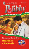 Kniha: Hraběnka z Colorada (Stephanie Howard). Harlequin, 1999