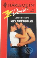 Kniha: Muž z modrých oblaků (Carole Buck). Harlequin, 1993