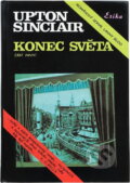 Kniha: Konec světa (Upton Sinclair). , 1992