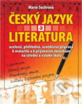 Kniha: Český jazyk a literatura : literatura, český jazyk, čtenářský deník, cvičení z českého jazyka : ucelená, přehledná, osvědčená příprava k maturitě a k přijímacím zkouškám na střední a vysoké školy (Marie Sochrová). , 2007