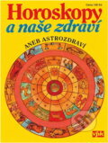 Kniha: Horoskopy a naše zdraví, aneb, Astrozdraví (Jarmila Mandžuková). , 2002