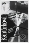 Kniha: Přítelkyně z domu smutku (Eva Kantůrková). Československý spisovatel, 1990