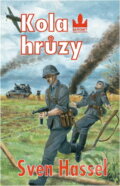 Kniha: Kola hrůzy (Sven Hassel). Baronet, 1999