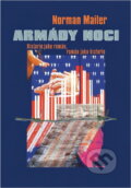 Kniha: Armády noci : historie jako román, román jako historie (Norman Mailer). , 1995