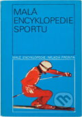 Kniha: Malá encyklopedie sportu (Pavel Vitouš). , 1980