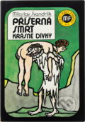 Kniha: Příšerná smrt krásné dívky (Miloslav Švandrlík). , 1990