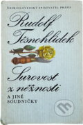 Kniha: Surovost z něžnosti a jiné soudničky (Rudolf Těsnohlídek). Československý spisovatel, 1982
