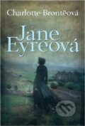 Kniha: Jane Eyreová (Charlotte Brontë). Československý spisovatel, 2012