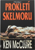 Kniha: Prokletí Skelmoru (Ken McClure). Naše vojsko, 1994
