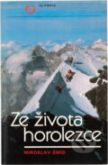 Kniha: Ze života horolezce (Miroslav Šmíd). , 1991