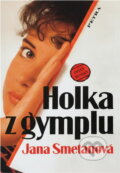 Kniha: Holka z gymplu : dívčí román (Jana Smetanová). Petra, 1995