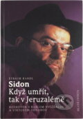 Kniha: Když umřít, tak v Jeruzalémě : rozhovor s Karlem Hvížďalou a Viktorem Vondrou (Karol Sidon). , 1997