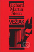 Kniha: Vežiak (Richard Martin Stern). Slovenský spisovateľ, 1978