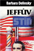 Kniha: Jeffův stín (Barbara Delinsky). Osveta, 1993