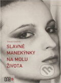 Kniha: Slavné manekýnky na molu života (Tomáš Gottlieb). , 2002