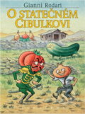 Kniha: O statečném Cibulkovi (Gianni Rodari). , 1997