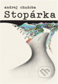 Kniha: Stopárka (Andrej Chudoba). Osveta, 1990