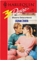 Kniha: Zázrak života (Shawna Delacorte). Harlequin, 1997