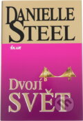 Kniha: Dvojí svět (Danielle Steel). Ikar, 2001