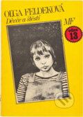 Kniha: Děvče a štěstí (Oľga Feldeková). , 1988