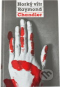 Kniha: Horký vítr (Raymond Chandler). , 1994