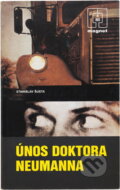 Kniha: Únos doktora Neumanna (Stanislav Šusta). Naše vojsko, 1980