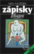 Kniha: Zápisky šílencovy (Ivan Mládek). , 1990