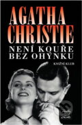Kniha: Není kouře bez ohýnku (Agatha Christie). Knižní klub, 2001