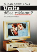 Kniha: Umíte dělat reklamu? (Susan Sewell). Svoboda, 1994