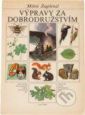 Kniha: Výpravy za dobrodružstvím (Miloš Zapletal). , 1986