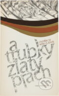Kniha: A trubky zlatý prach (Oldřich Mikulášek). , 1990