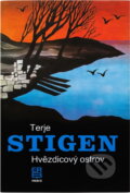 Kniha: Hvězdicový ostrov (Terje Stigen). Práce, 1988