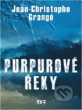 Kniha: Purpurové řeky (Jean-Christophe Grangé). , 2023