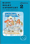 Kniha: Kluci, holky a Stodůlky 2 (Eva Bernardinová). , 1986