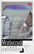 Kniha: Část věčnosti (Jana Moravcová). Československý spisovatel, 1989