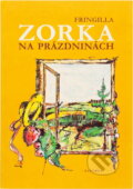 Kniha: Zorka na prázdninách (Fringilla). Papyrus, 1991