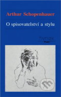 Kniha: O spisovatelství a stylu (Arthur Schopenhauer). Hynek, 1994