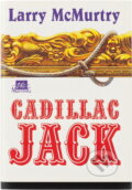 Kniha: Cadillac Jack (Larry McMurtry). , 1994