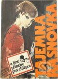 Kniha: Tajemná Řásnovka a jiné příběhy pro chlapce (František Tenčík, Jaromír Tomeček a Jaroslav Foglar). , 1990
