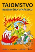 Kniha: Tajomstvo bláznivého vynálezcu (Iva Nováková). Pierot, 2015