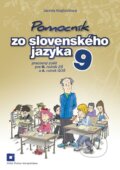 Pomocník zo slovenského jazyka 9 pre 9. ročník ZŠ a 4. ročník GOŠ - Jarmila Krajčovičová, Orbis Pictus Istropolitana, 2015