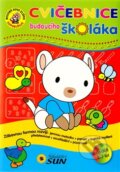 Kniha: Cvičebnice budoucího školáka (SUN). SUN, 2015