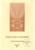 Božská Láska a Moudrost - Emanuel Swedenborg, Lenka Máchová, 2005