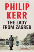 Kniha: The  Lady from Zagreb (Philip Kerr). Quercus, 2015