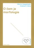 O čem je morfologie - Martin Haspelmath, Andrea D. Sims, Univerzita Karlova v Praze, 2015