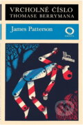 Kniha: Vrcholné číslo Thomase Berrymana (James Patterson). Svoboda, 1981