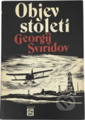 Kniha: Objev století (Georgij Ivanovič Sviridov). Práce, 1979